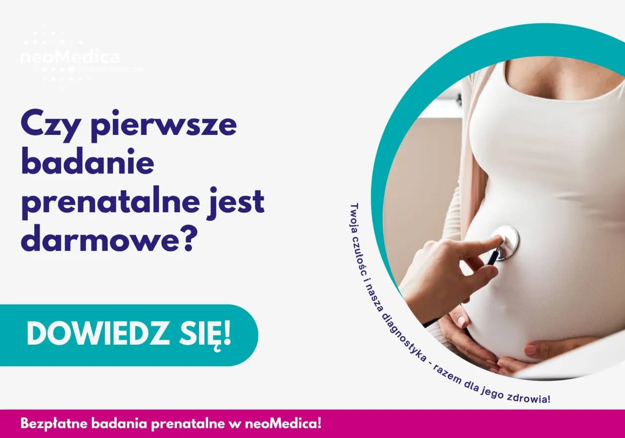 Badania prenatalne kiedy za darmo - sprawdź, jak uniknąć kosztów